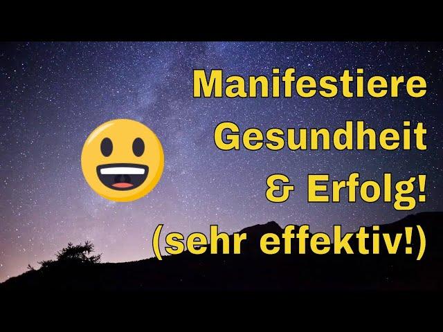 geführte Meditation zum Manifestieren von Gesundheit & Erfolg  (15 Minuten)