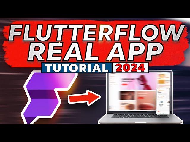 FlutterFlow: Building A Complex App (FULL TUTORIAL FOR BEGINNERS) | NoCode Training