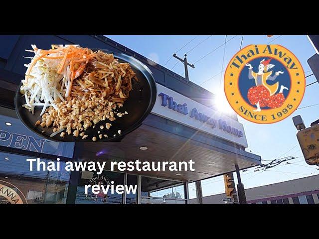 My review of Thai away restaurant in Vancouver BC Canada 2024