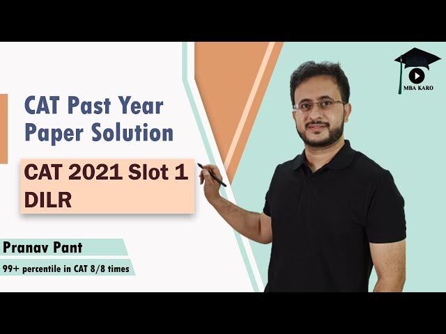 CAT 2021 Slot 1 DILR Solutions | The Best Solution Method | CAT PYP | MBA Karo