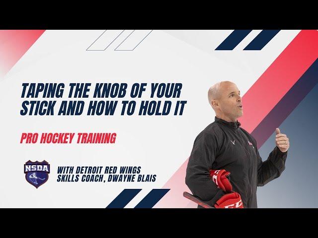 Taping the Knob of Your Stick and How to Hold It: INTRO TO HOCKEY