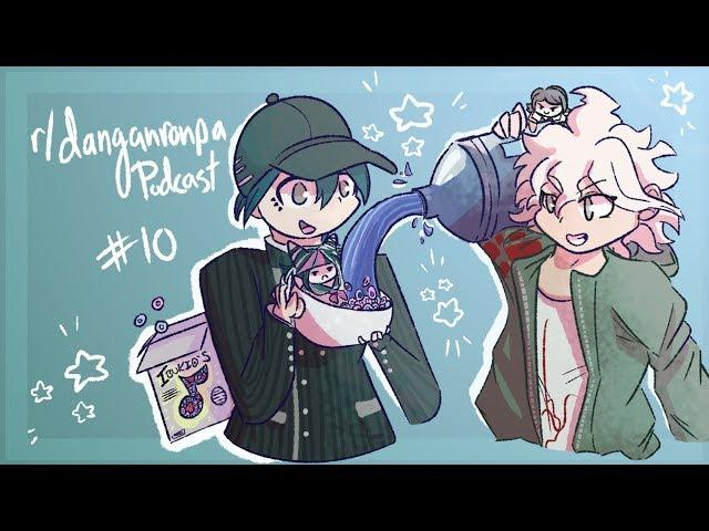 r/danganronpa Podcast Ep. 10: Cereal Wars (feat. Grid & Tarot)