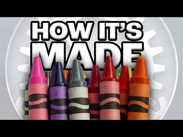 HOW IT’S MADE: Crayons