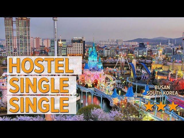 Hostel Single Single hotel review | Hotels in Busan | Korean Hotels
