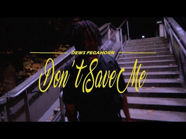 Dews Pegahorn - Don't Save Me (Official Music Video)