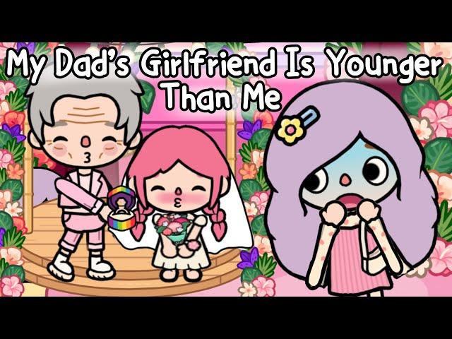 My Dad's Girlfriend Is Younger Than Me! I Can't Believe It  Sad Story | Toca Boca | Toca Life World