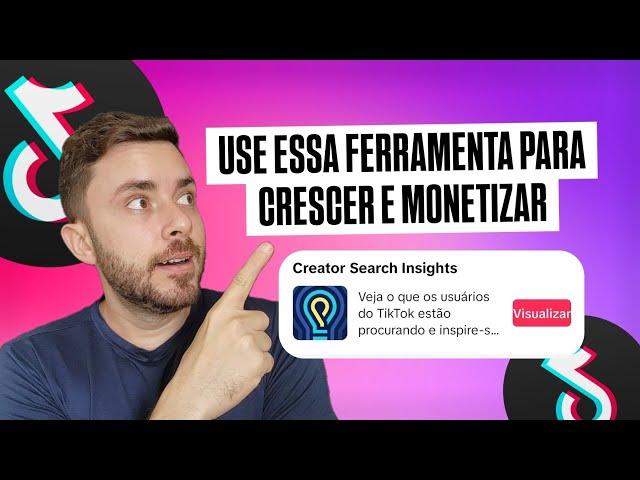Como CRESCER e MONETIZAR no TIKTOK em 2024 com o Creator Search Insights