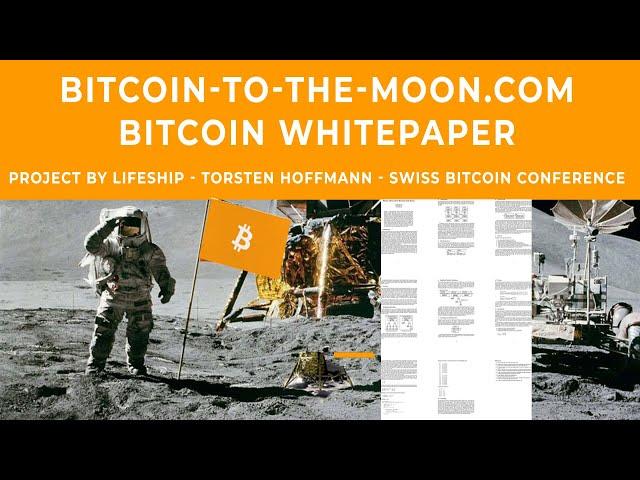 BITCOIN TO THE MOON - ₿ Whitepaper Project by LifeShip - Torsten Hoffmann - Swiss Bitcoin Conference