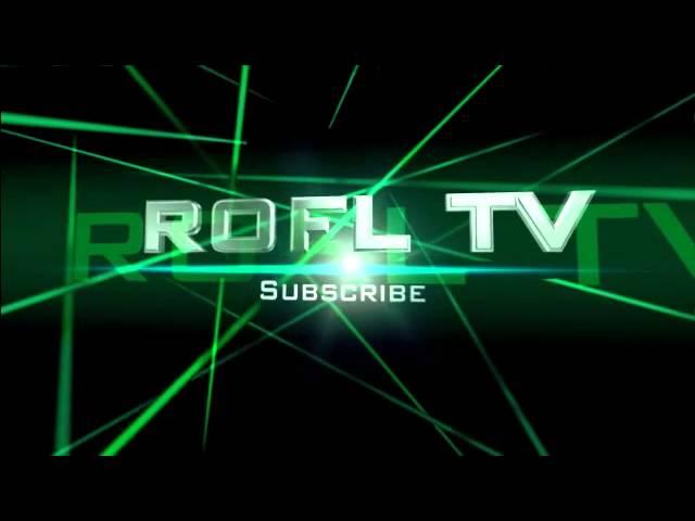 ROFL TV- Official Intro