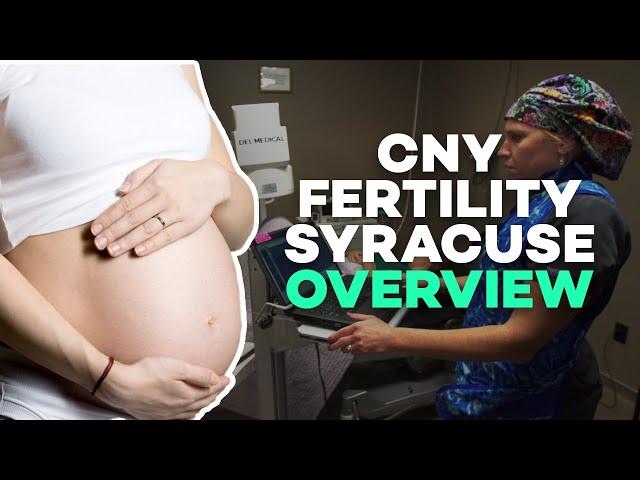 CNY Fertility Syracuse Overview