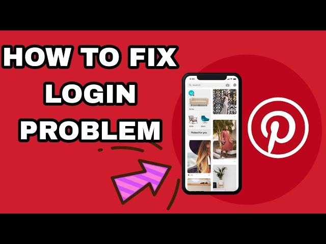 How To Fix Login Problem On Pinterest App