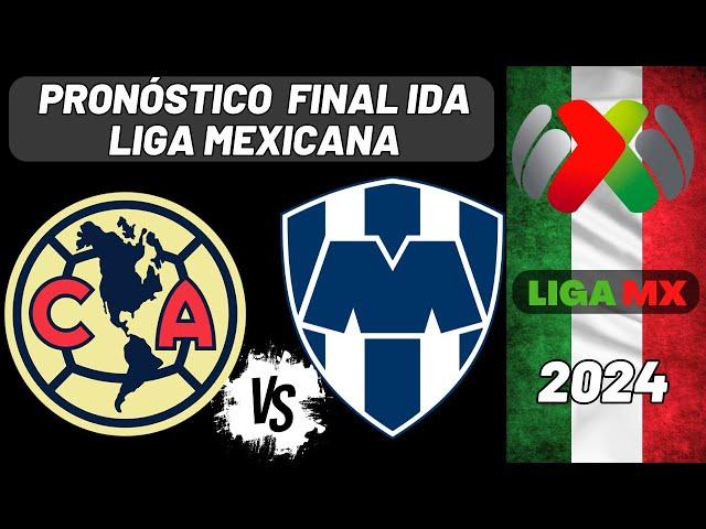 Pronósticos Liga Mx PLAYOFFS FINAL IDA   - Liga Mexicana 2024