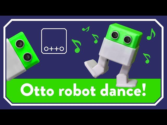 Otto DIY Arduino robot can dance almost ANY electronic music