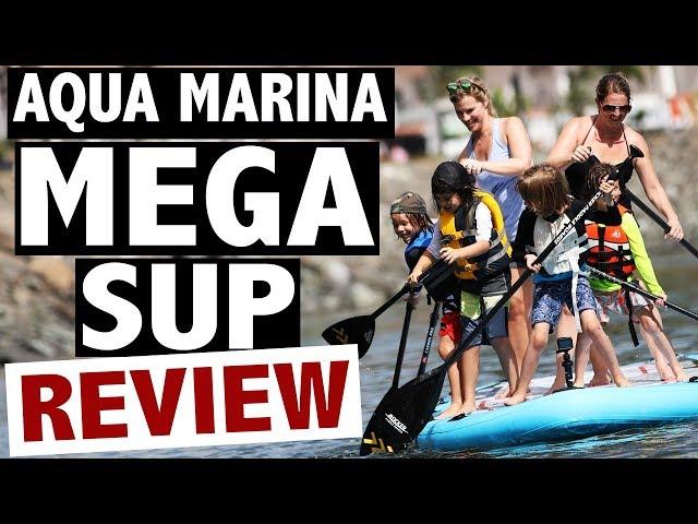 Aqua Marina MEGA SUP Review (2018 Big SUP)