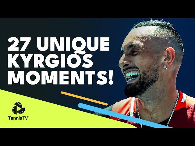 27 Unique Nick Kyrgios ATP Tennis Moments!