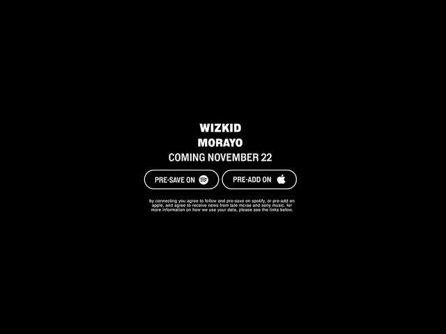 Wizkid - Morayo (Video Announcement)