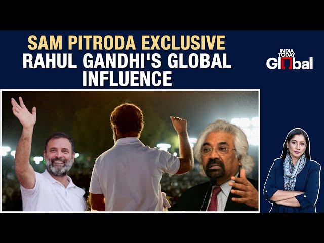 Rahul Gandhi's High-Demand Global Tour? Sam Pitroda Gives Key Highlights | Exclusive