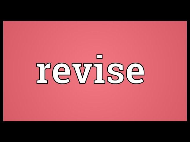 Revise Meaning