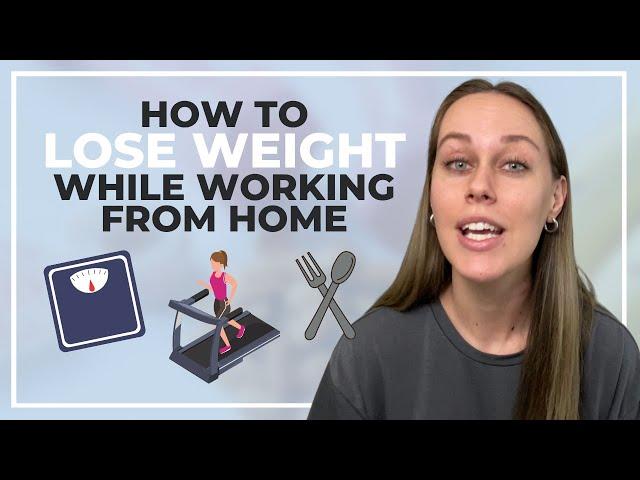 Work from Home Weight Loss Tips