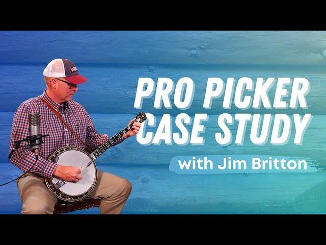 Banjo Pro Picker Case Study: Jim Britton! Learn Licks, Gospel Tunes, & More!