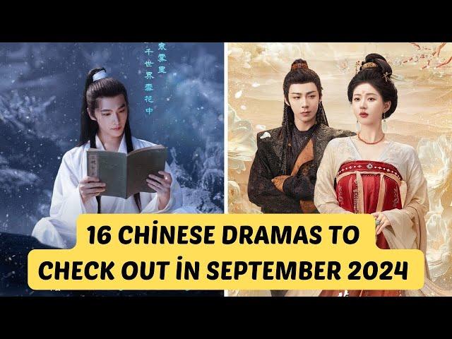 Top 16 Upcoming Chinese Drama September 2024 | Bai Lu, Zhao Lusi Dramas Release Date