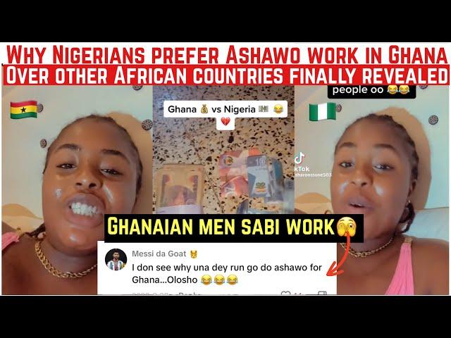 SHOCKING WHY NIGERIANS PREFER DOING ASHAWO WORK IN GHANA OVER OTHER COUNTRIES REVEALED!