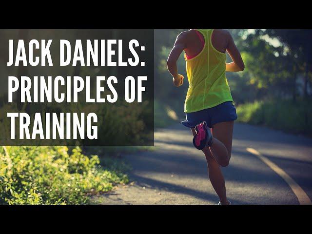 Jack Daniels: Part 2 Principles of Training