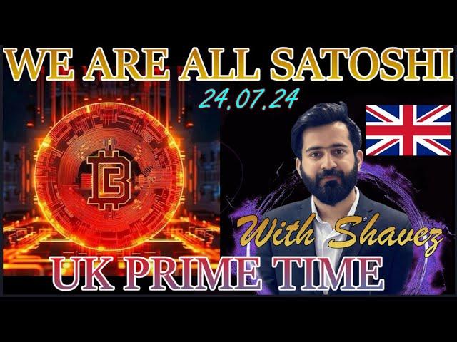 UK Prime Time - WAAS with Shavez 24/07/24