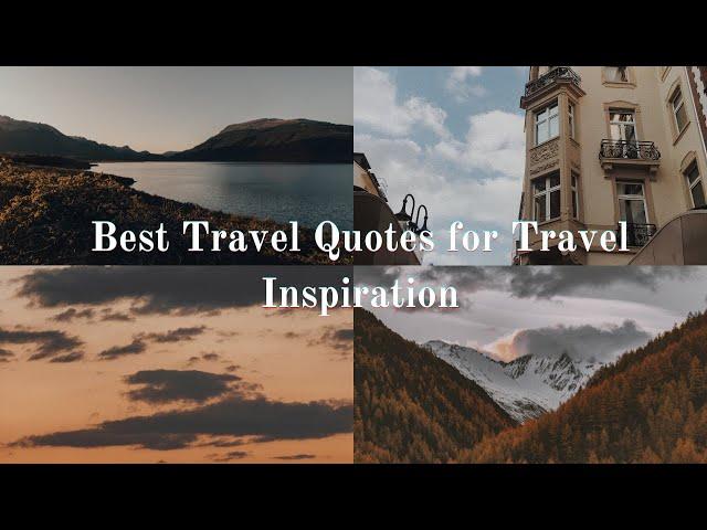 Best Travel Quotes for Travel Inspiration