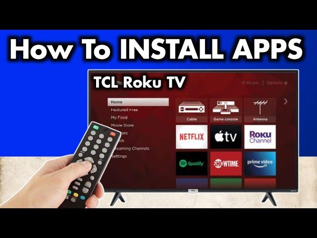 How to Download and Install Apps TCL Roku TV