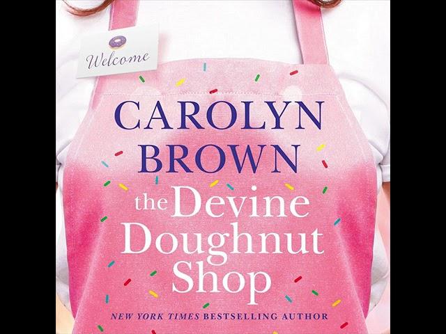 The Devine Doughnut Shop By Carolyn Brown | Audiobook Full-Length