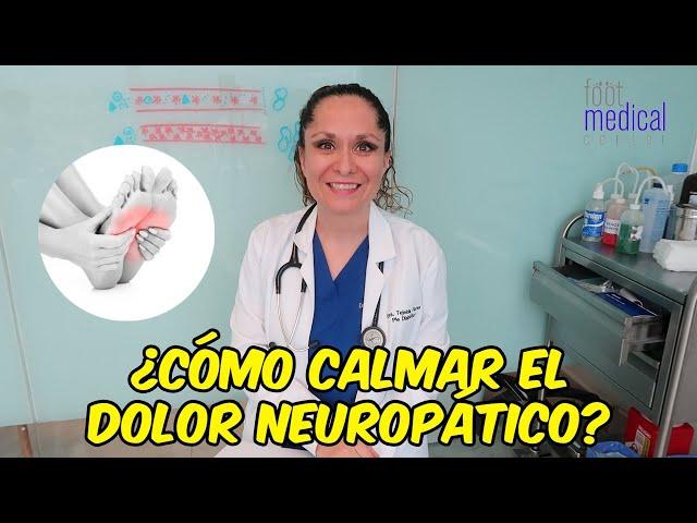 COMO CALMAR EL DOLOR NEUROPÁTICO. /▶Dra. Tejeida Melissa