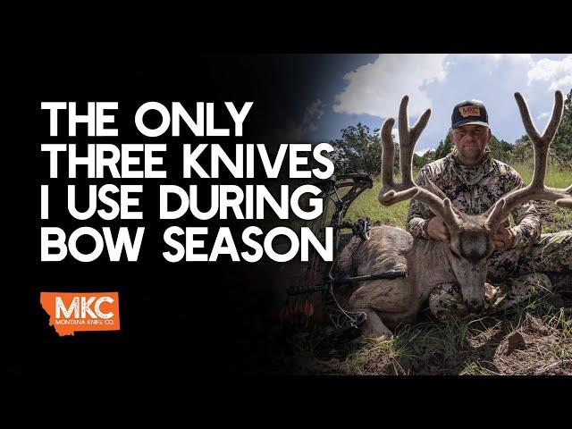 The Only 3 Knives I Use During Bow Season