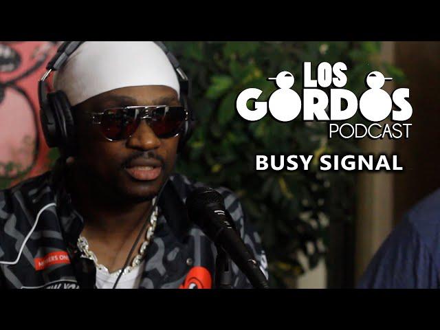 Los Gordos Podcast con Busy Signal (JAMAICA) con subtitulos en español