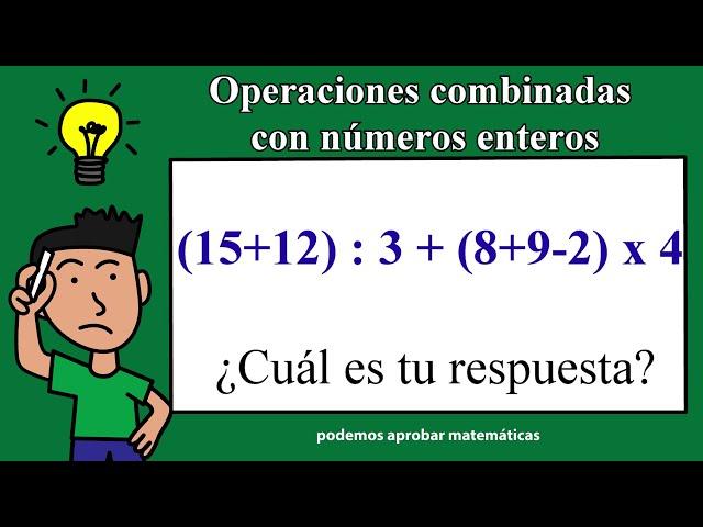 Operaciones combinadas con números enteros