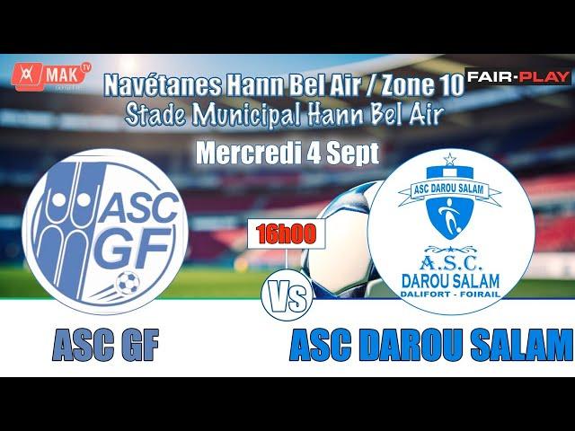 NAVETANES Dalifort/ ASC GF vs ASC DAROU SALAM  Zone 10