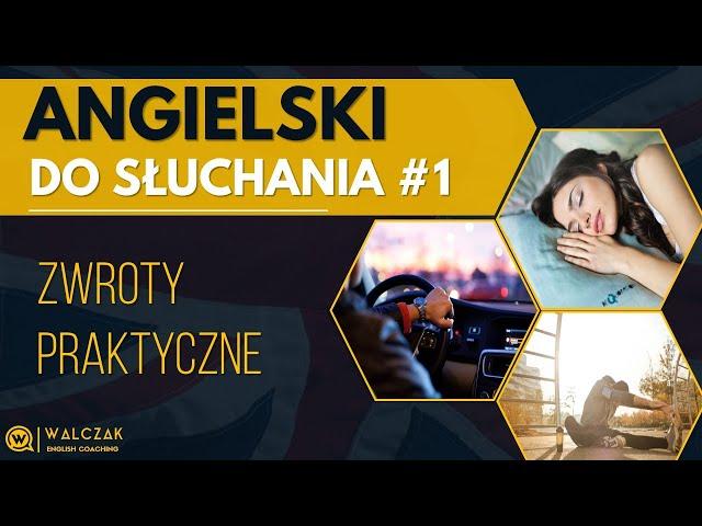 Angielski do słuchania #1 | Zwroty praktyczne