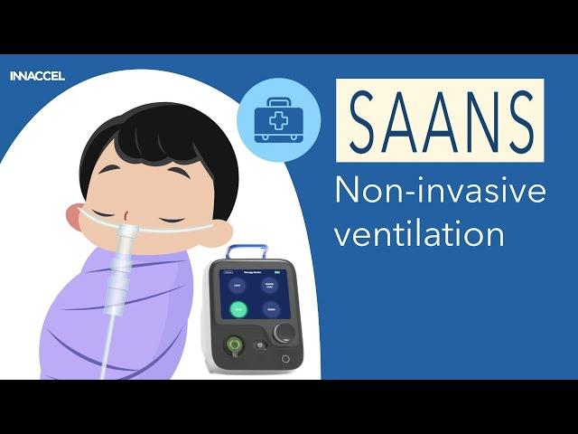 SAANS - Next-Gen bCPAP + HFNC device for Neonatal & Pediatric patients