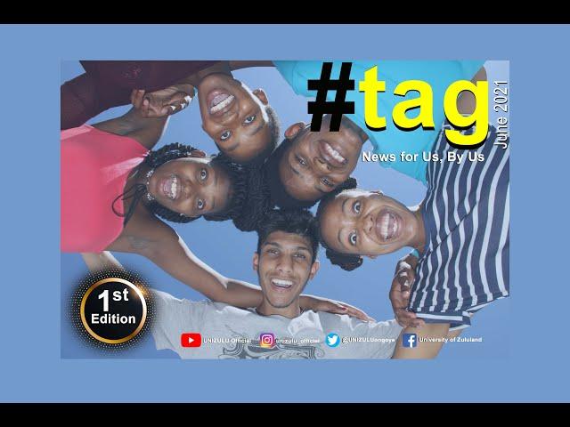 UNIZULU #tag 1st edition June 2021_Official video