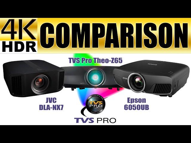 JVC DLA-NX7, Epson 6050UB,  and TVS Pro Theo-Z65 4K HDR Projector Comparison (See Descriptioni)