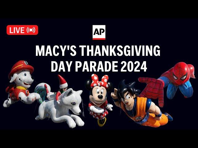 Macy's Thanksgiving Day parade 2024: LIVE from New York