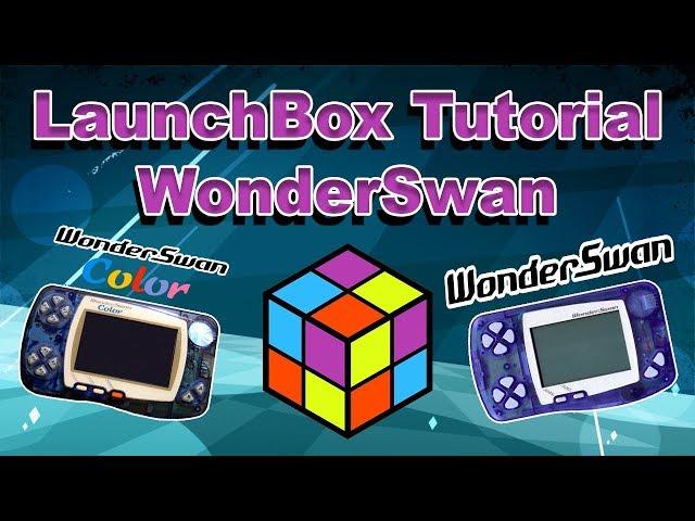 Bandai WonderSwan & WonderSwan Color - LaunchBox Tutorials