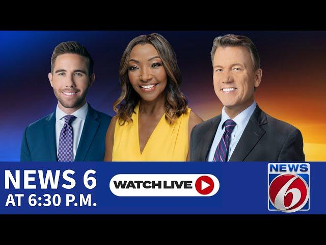 WATCH LIVE: News 6 at 6:30 p.m.