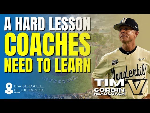 Coaching Tips: The Hard Lesson Every Baseball Coach Must Learn - Tim Corbin