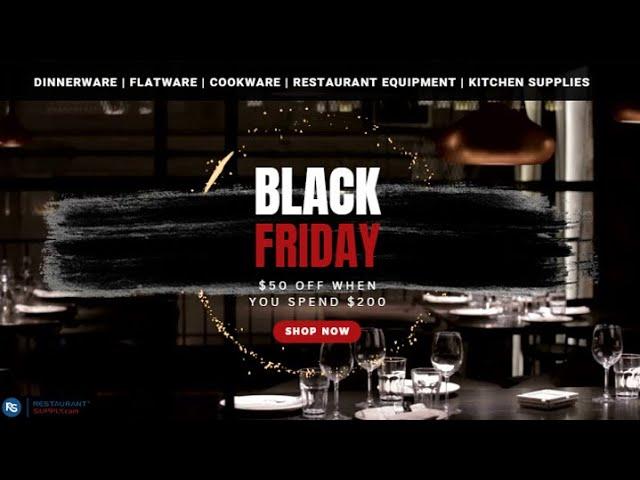 Restaurant Supply Company Black Friday sales and Cyber Monday Deals