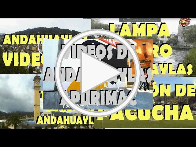 Videos de Andahuaylas Apurímac