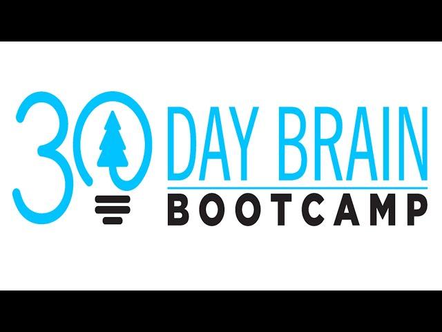 The 30 Day Brain Bootcamp