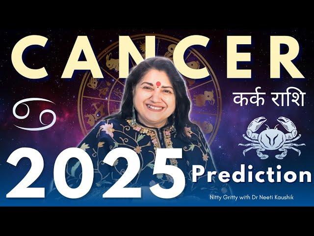 CANCER  2025 PREDICTIONS IN DETAIL