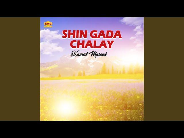 Shin Gada Chalay Ye