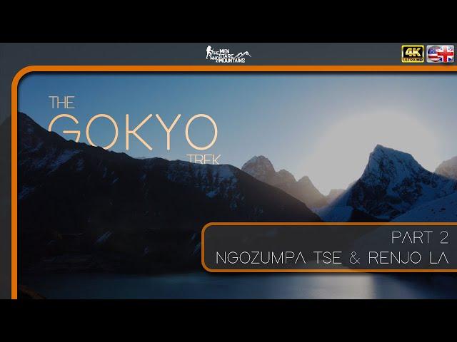 The Gokyo Trek - Part 2/2 - Glorious Gokyo [Nepal 4K] - From Pangboche to Gokyo